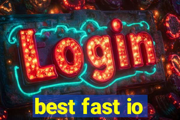 best fast io